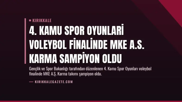 4. Kamu Spor Oyunlari Voleybol Finalinde MKE A.S. Karma Sampiyon Oldu