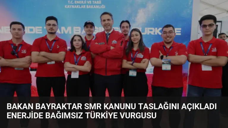 Bakan Bayraktar SMR Kanunu Taslağını Açıkladı Enerjide Bağımsız Türkiye Vurgusu