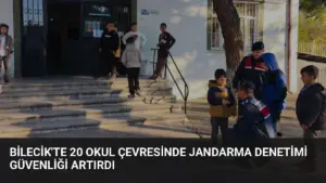 Bilecik'te 20 Okul Çevresinde Jandarma Denetimi Güvenliği Artırdı