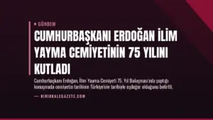 Cumhurbaşkanı Erdoğan İlim Yayma Cemiyetinin 75 Yılını Kutladı