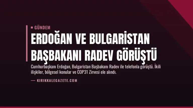 Erdoğan ve Bulgaristan Başbakanı Radev Görüştü