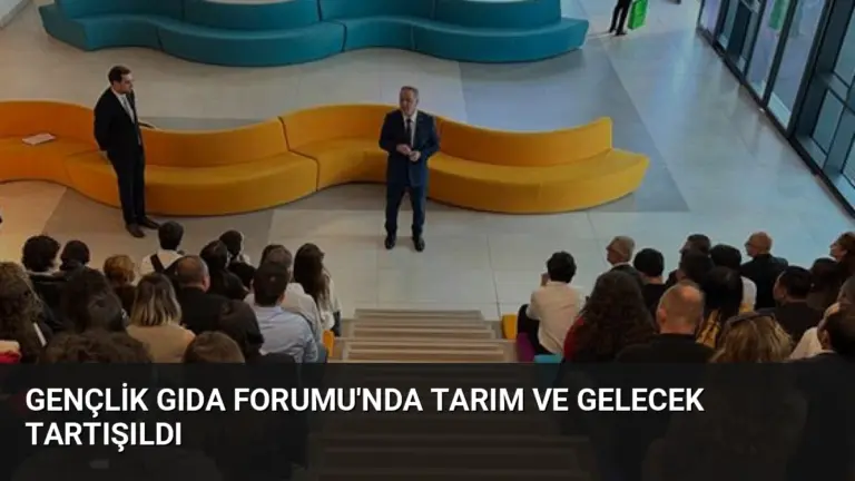 Gençlik Gıda Forumu’nda Tarım ve Gelecek Tartışıldı