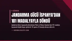 Jandarma Gücü İspanya'dan 101 Madalyayla Döndü