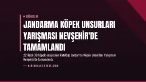 Jandarma Köpek Unsurları Yarışması Nevşehir'de Tamamlandı