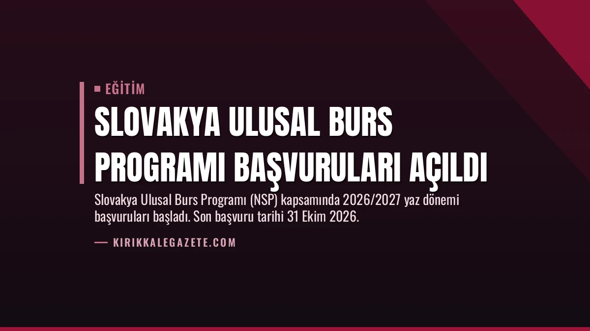 Slovakya Ulusal Burs Programı Başvuruları Açıldı