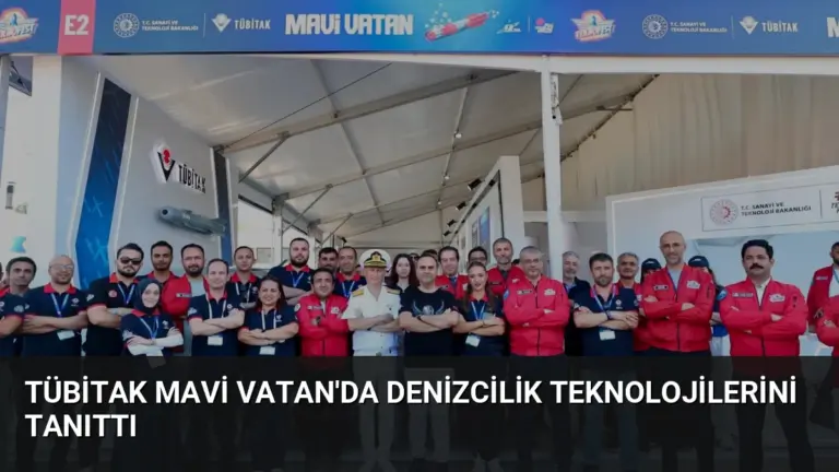 TÜBİTAK Mavi Vatan’da Denizcilik Teknolojilerini Tanıttı