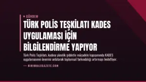 Türk Polis Teşkilatı KADES Uygulaması İçin Bilgilendirme Yapıyor