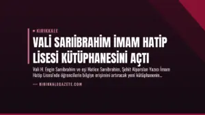 Vali Sarıibrahim İmam Hatip Lisesi Kütüphanesini Açtı